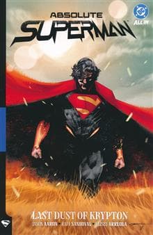 ABSOLUTE SUPERMAN TP VOL 01 LAST DUST OF KRYPTON
